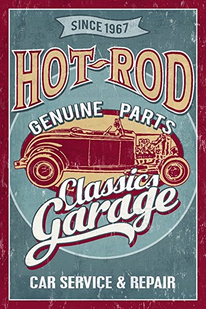 Hot Rod Garage - Classic Cars - Vintage Sign (36x54 Giclee Gallery Print, Wall Decor Travel Poster)