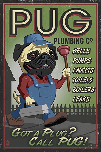 Pug - Retro Plumbing Ad (36x54 Giclee Gallery Print, Wall Decor Travel Poster)