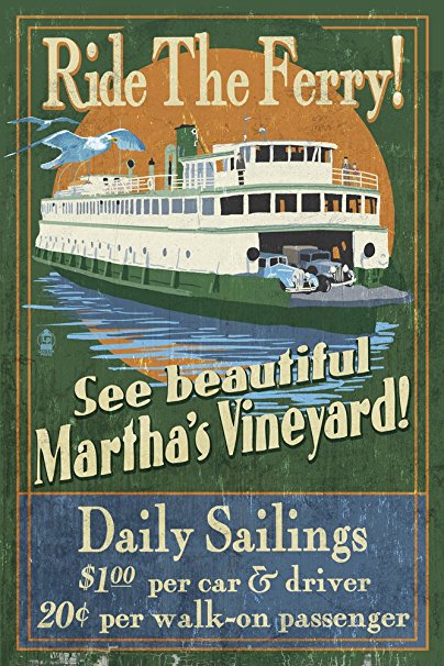 Martha's Vineyard, Massachusetts - Ferry Ride Vintage Sign (36x54 Giclee Gallery Print, Wall Decor Travel Poster)